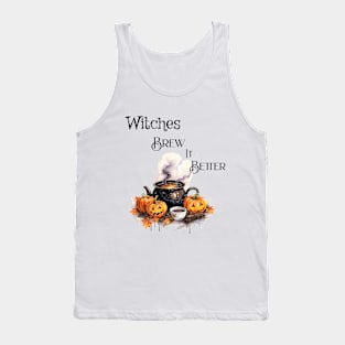 Witches brew it better Tank Top